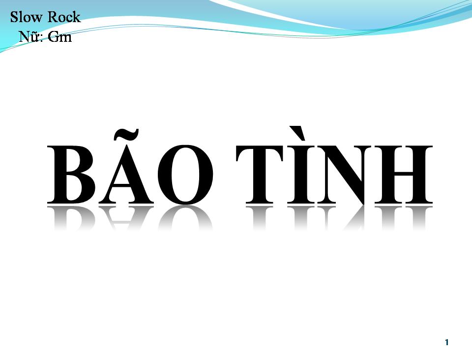Lời bài hát BÃO TÌNH