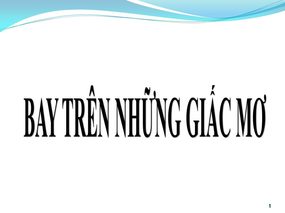 Lời bài hát BAY TRÊN NHỮNG GIẤC MƠ