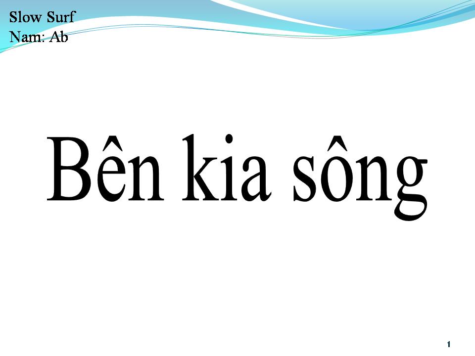 Lời bài hát BÊN KIA SÔNG