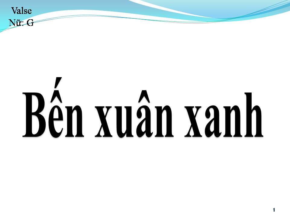 Lời bài hát BẾN XUÂN XANH