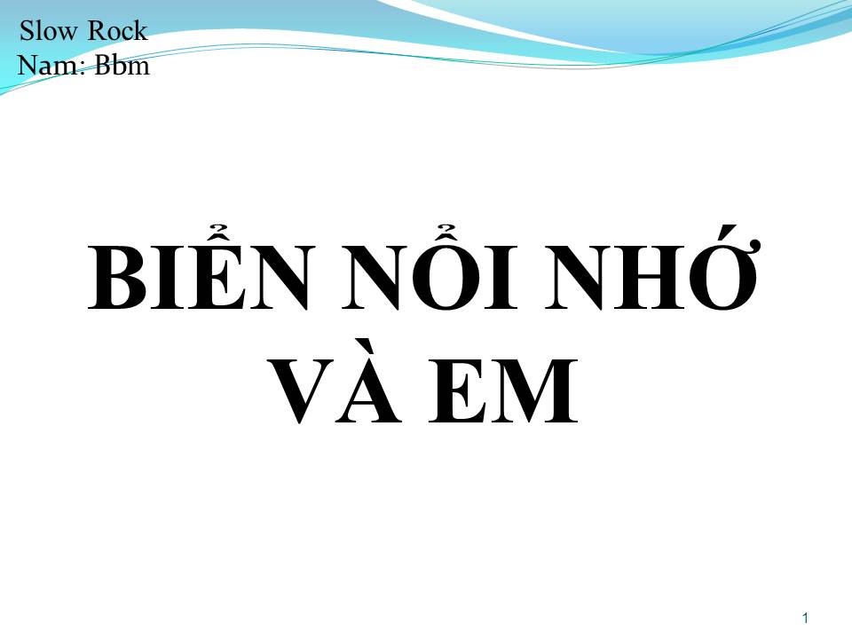 Lời bài hát BIỂN NỖI NHỚ VÀ EM