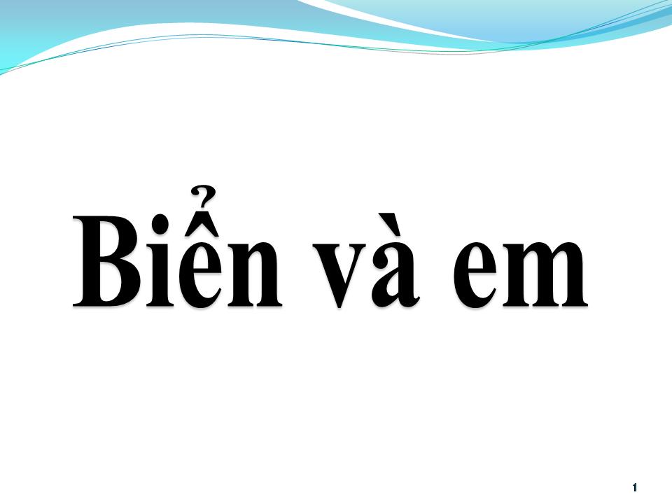 Lời bài hát BIỂN VÀ EM