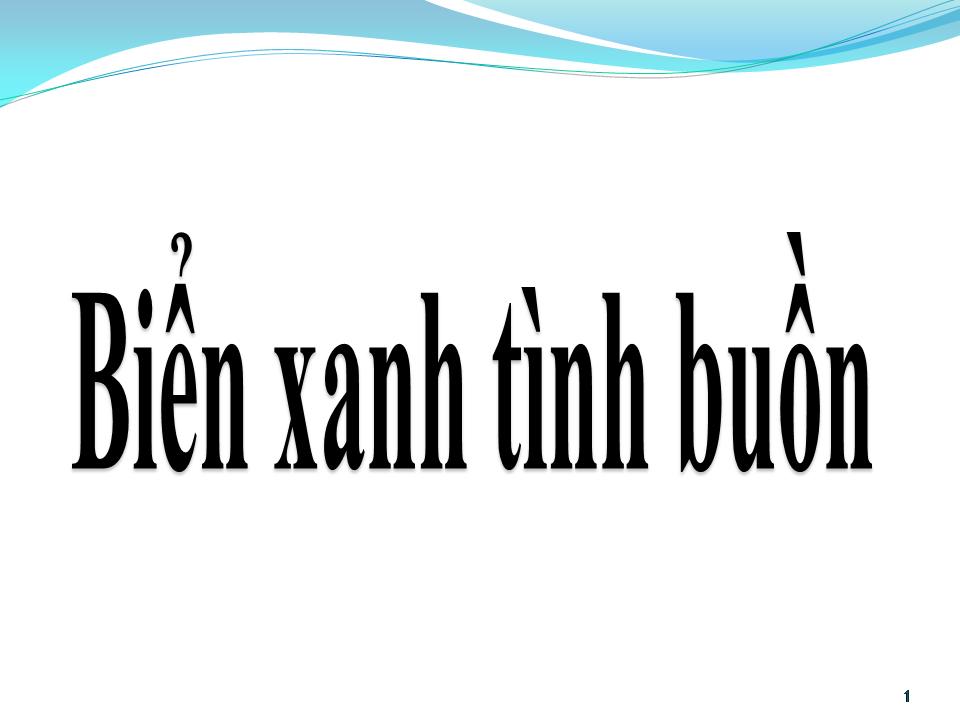 Lời bài hát BIỂN XANH TÌNH BUỒN
