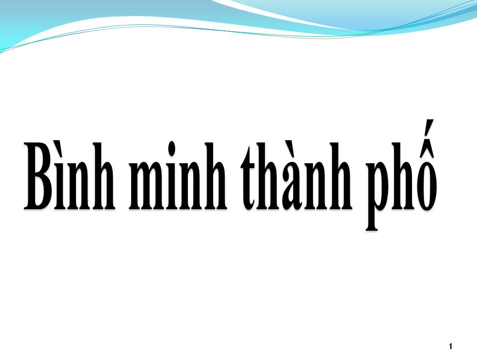 Lời bài hát BÌNH MINH THÀNH PHỐ
