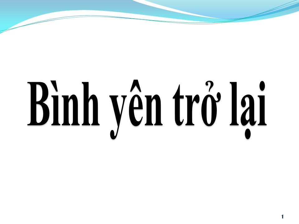 Lời bài hát BÌNH YÊN TRỞ LẠI