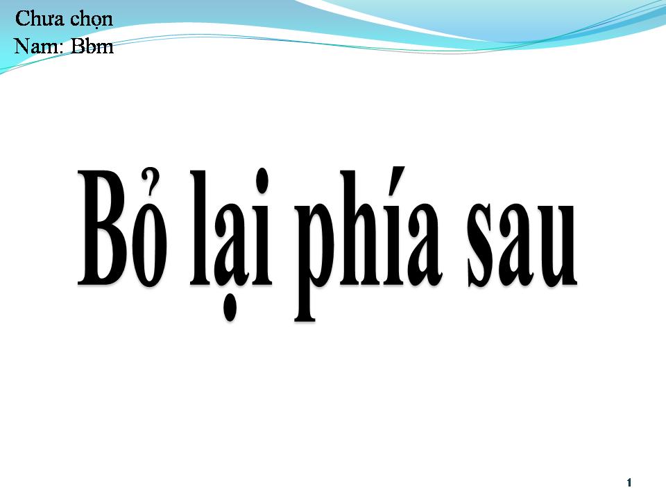 Lời bài hát BỎ LẠI PHÍA SAU