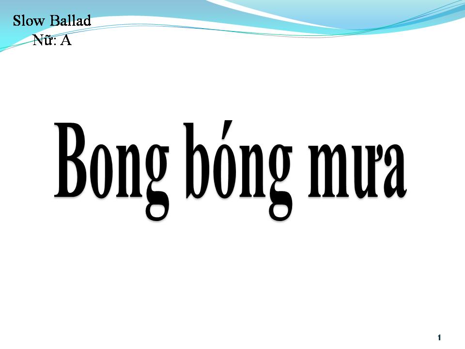 Lời bài hát BONG BÓNG MƯA