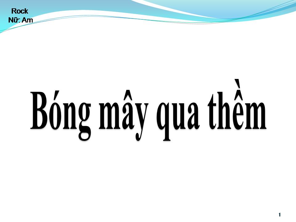 Lời bài hát BÓNG MÂY QUA THỀM
