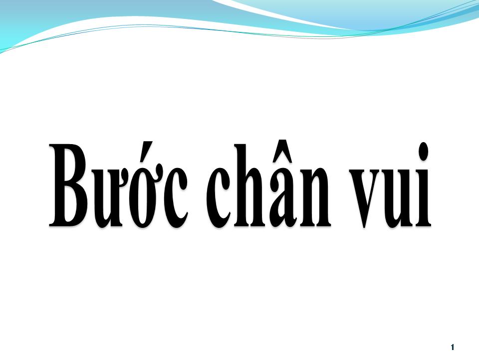 Lời bài hát BƯỚC CHÂN VUI