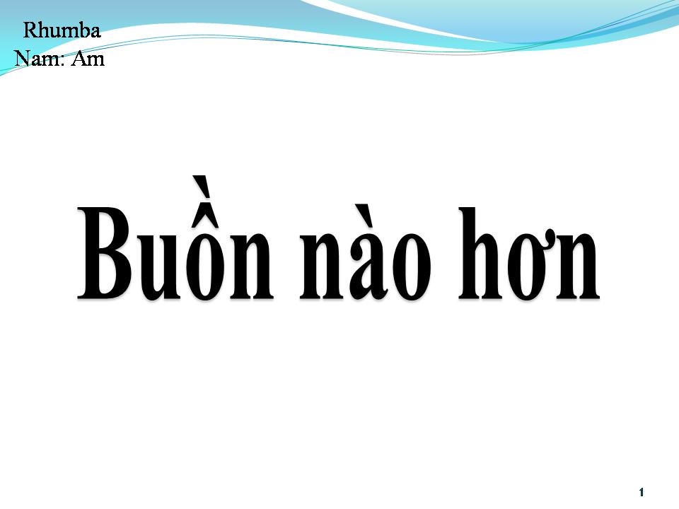 Lời bài hát BUỒN NÀO HƠN