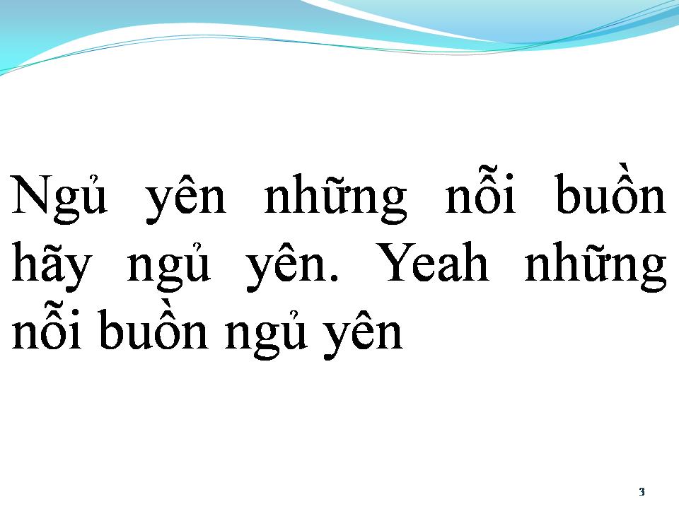 Lời bài hát BUỒN ƠI NGỦ YÊN