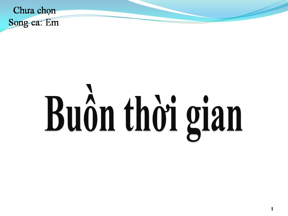 Lời bài hát BUỒN THỜI GIAN