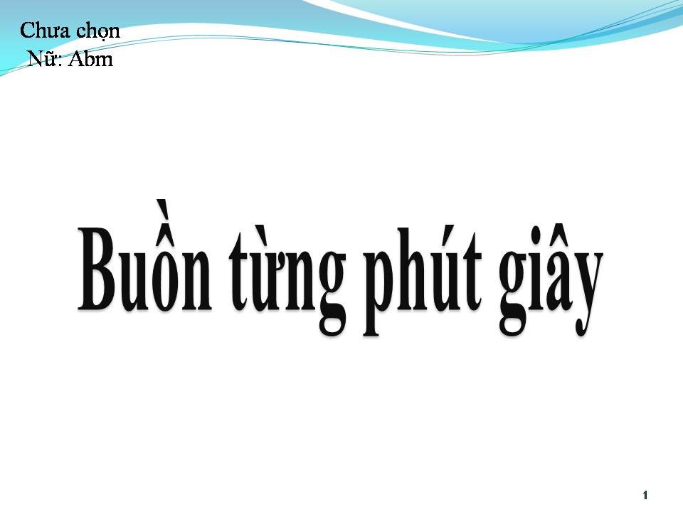 Lời bài hát BUỒN TỪNG PHÚT GIÂY