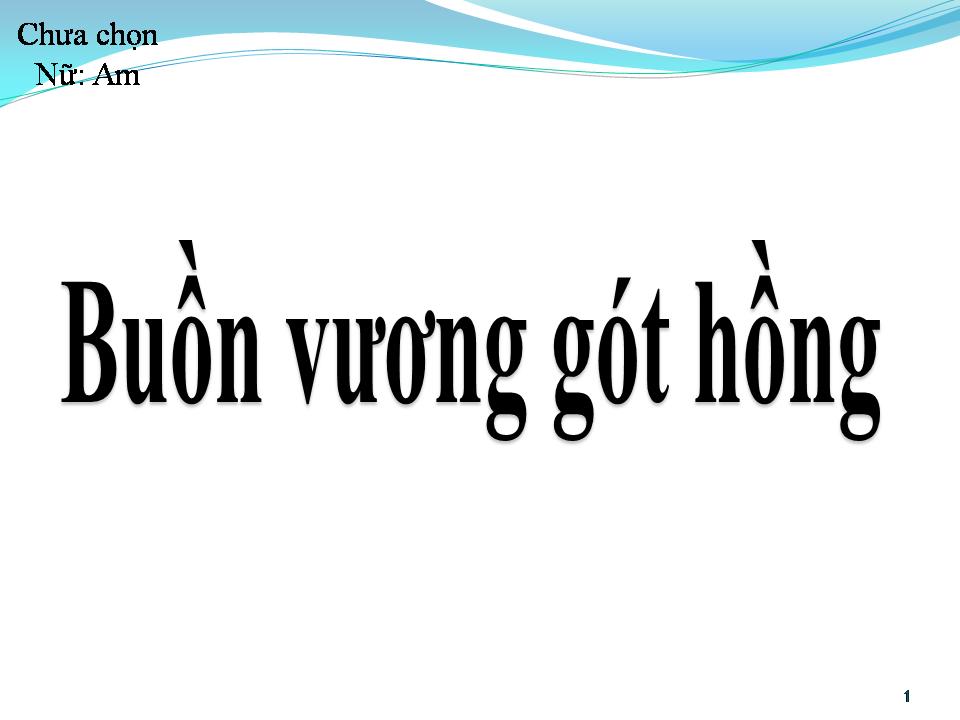 Lời bài hát BUỒN VƯƠNG GÓT HỒNG