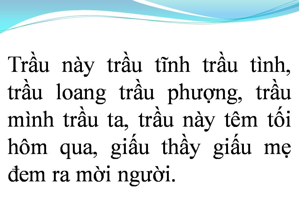 Lời bài hát MỜI NƯỚC MỜI TRẦU