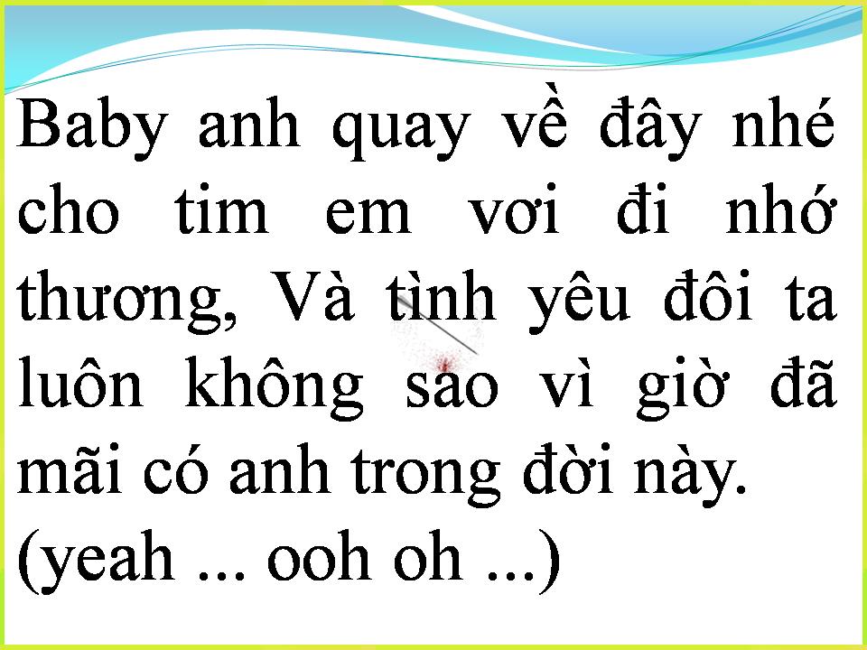 Lời bài hát BABY XIN ĐỪNG QUAY GÓT