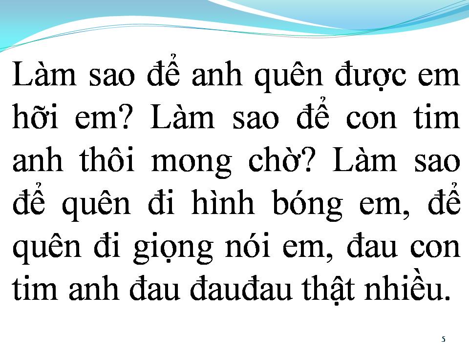 Lời bài hát BIẾT LÀM SAO ĐỂ QUÊN EM