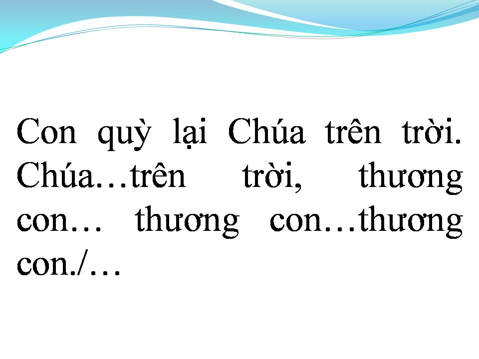 Lời bài hát CON QUỲ LẠY CHÚA TRÊN TRỜI