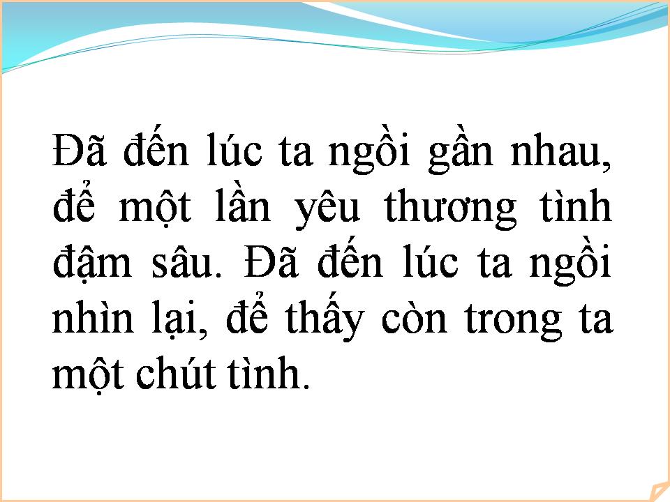 Lời bài hát ĐÃ ĐẾN LÚC