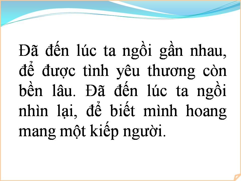 Lời bài hát ĐÃ ĐẾN LÚC