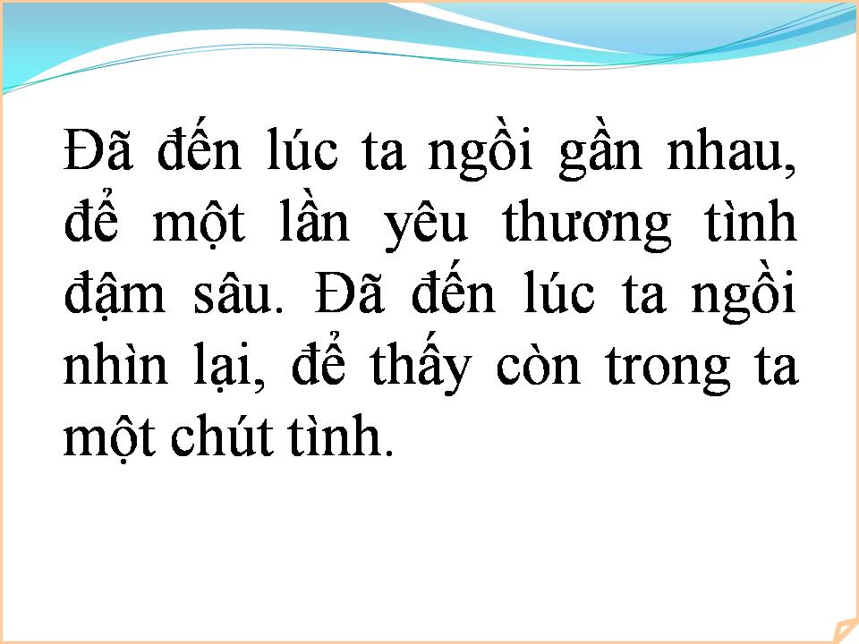 Lời bài hát ĐÃ ĐẾN LÚC