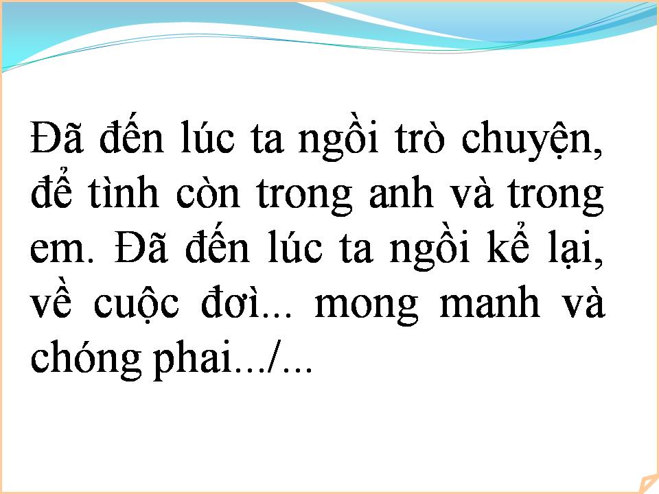 Lời bài hát ĐÃ ĐẾN LÚC