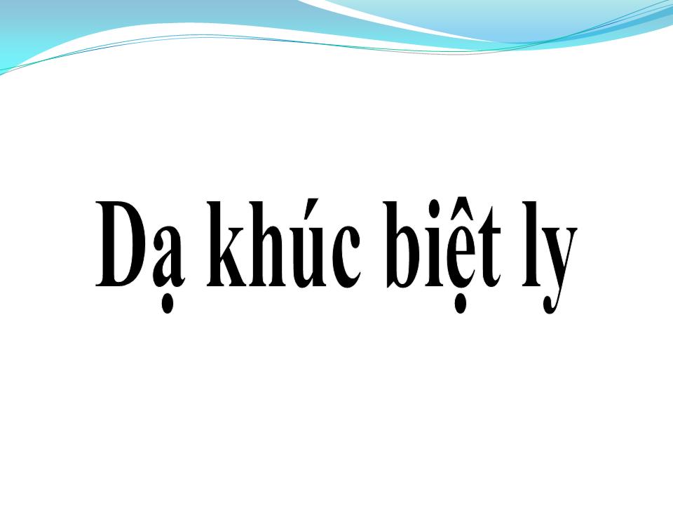 Lời bài hát DẠ KHÚC BIỆT LY