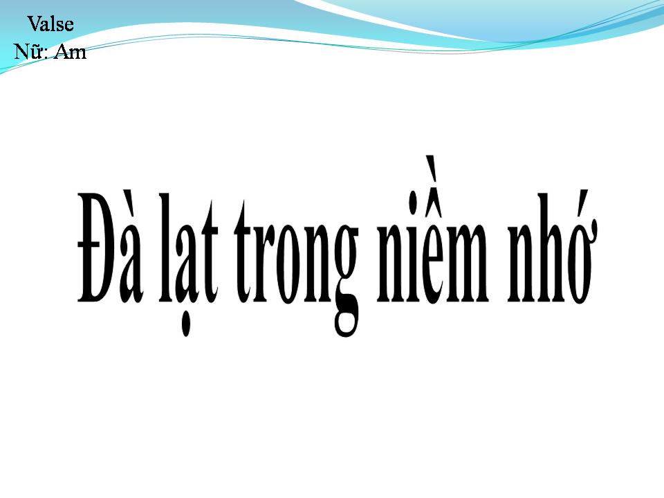 Lời bài hát ĐÀ LẠT TRONG NIỀM NHỚ