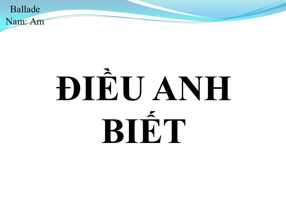 Lời bài hát ĐIỀU ANH BIẾT