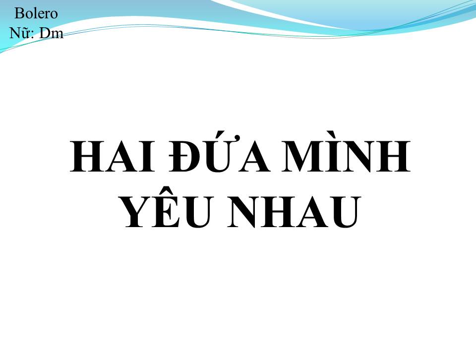 Lời bài hát HAI ĐỨA MÌNH YÊU NHAU