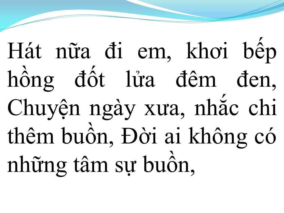 Lời bài hát HÁT NỮA ĐI EM