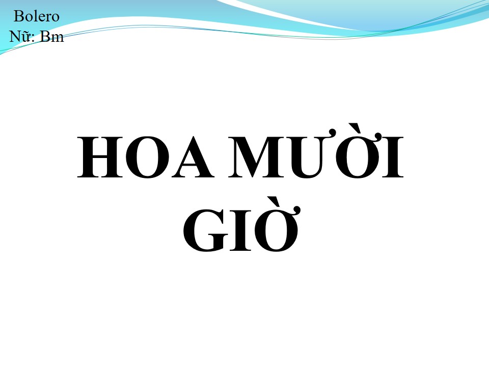 Lời bài hát HOA MƯỜI GIỜ