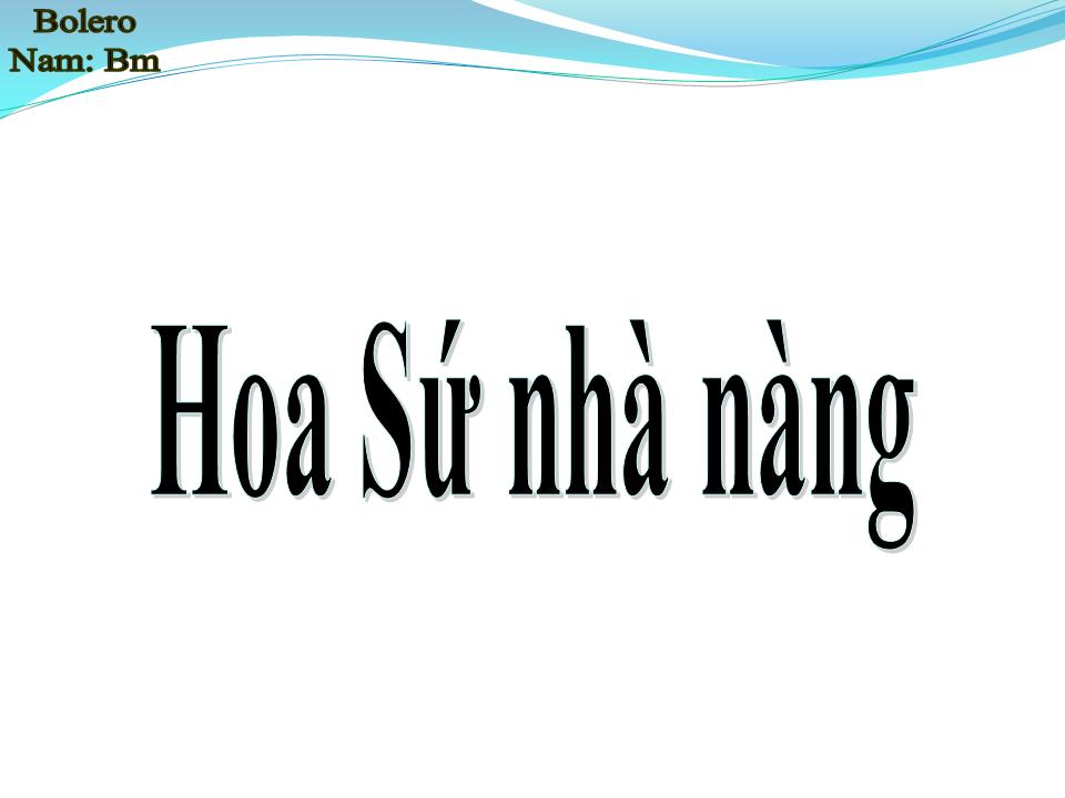 Lời bài hát HOA SỨ NHÀ NÀNG