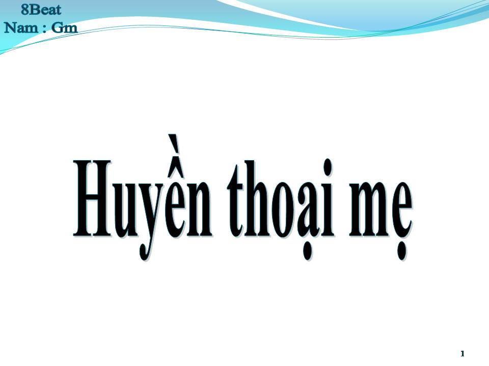 Lời bài hát HUYỀN THOẠI MẸ