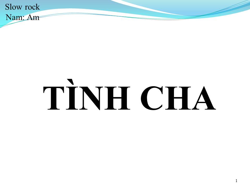 Lời bài hát TÌNH CHA