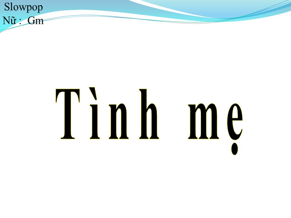 Lời bài hát TÌNH MẸ
