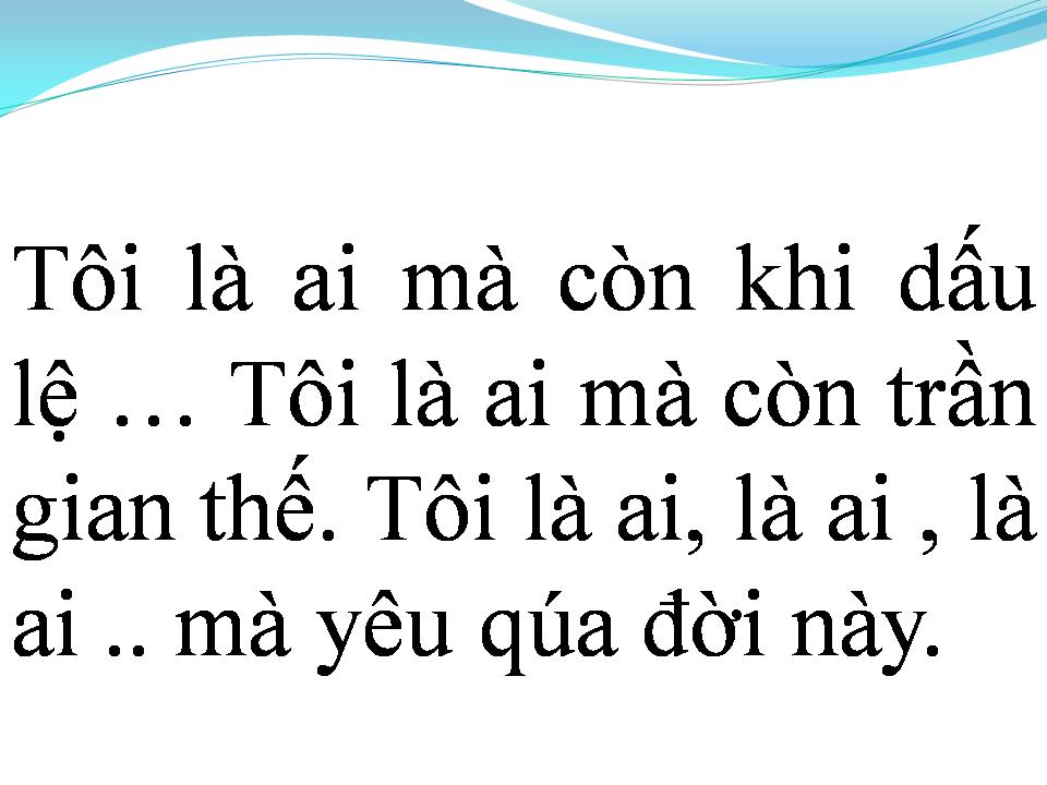 Lời bài hát TÔI ƠI ĐỪNG TUYỆT VỌNG