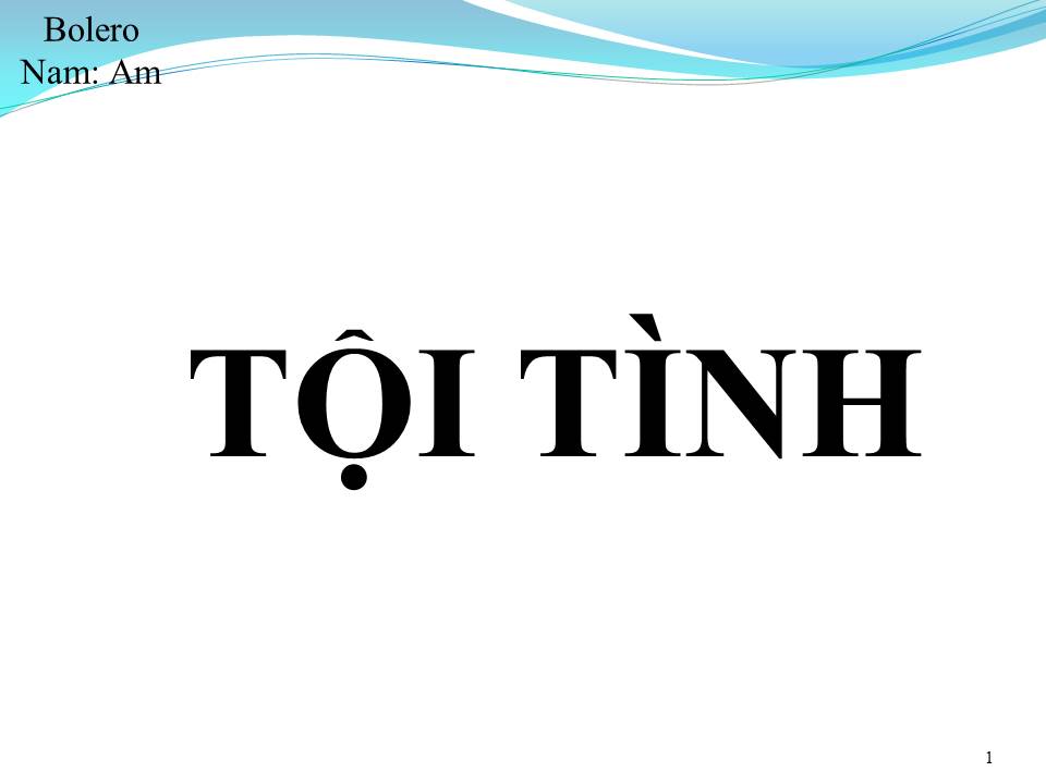Lời bài hát TỘI TÌNH