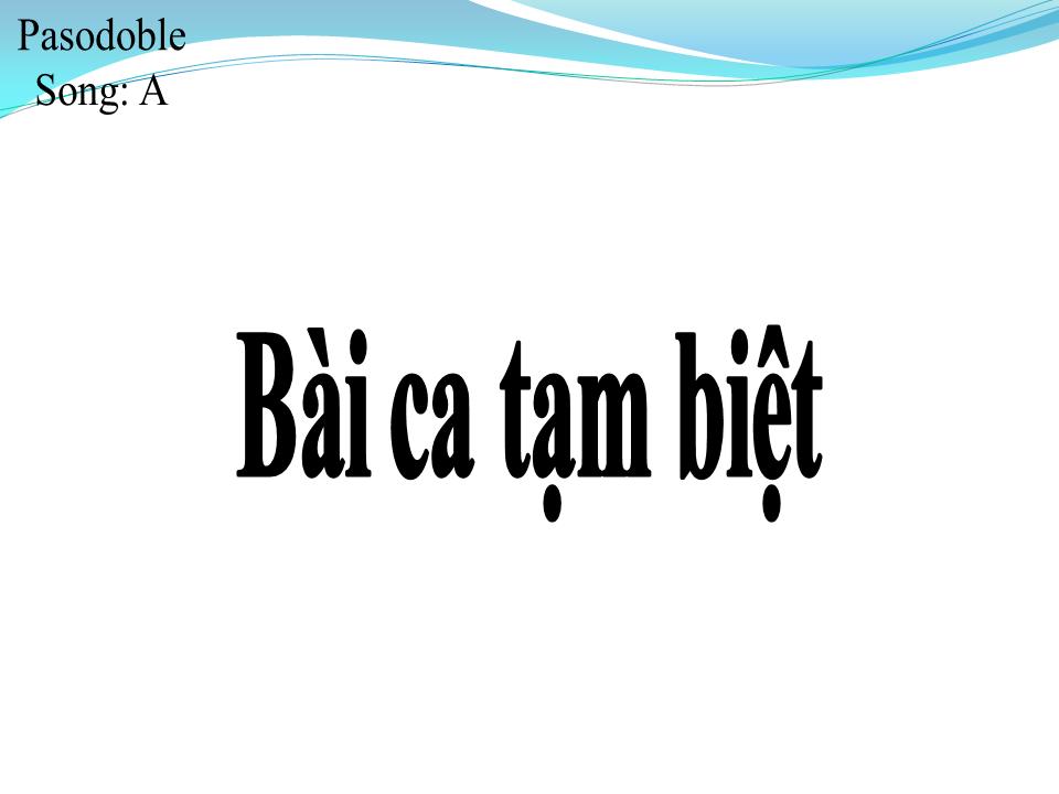 Lời bài hát BÀI CA TẠM BIỆT (GẶP NHAU ĐÂY)