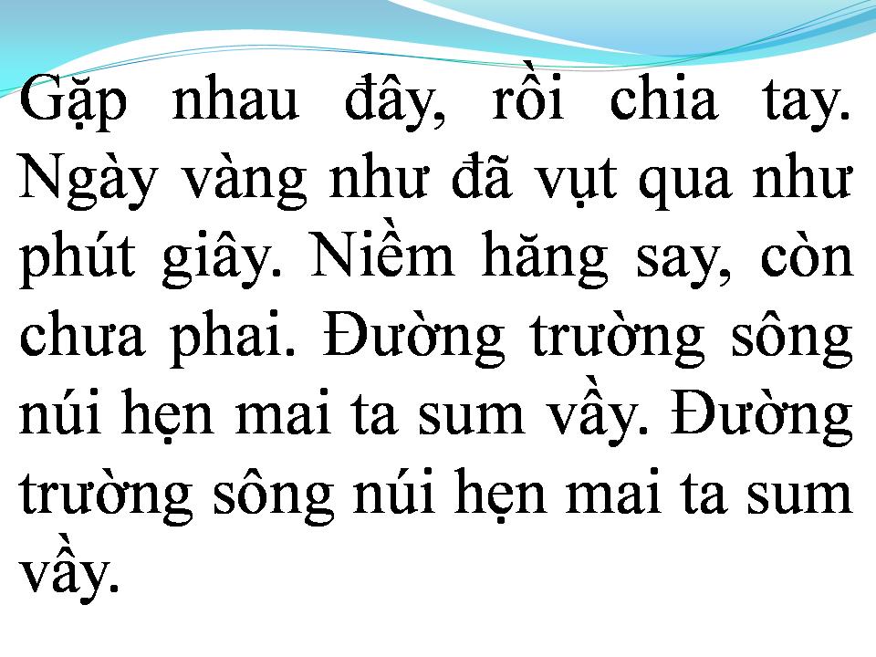Lời bài hát BÀI CA TẠM BIỆT (GẶP NHAU ĐÂY)