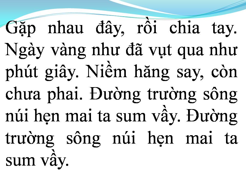 Lời bài hát BÀI CA TẠM BIỆT (GẶP NHAU ĐÂY)