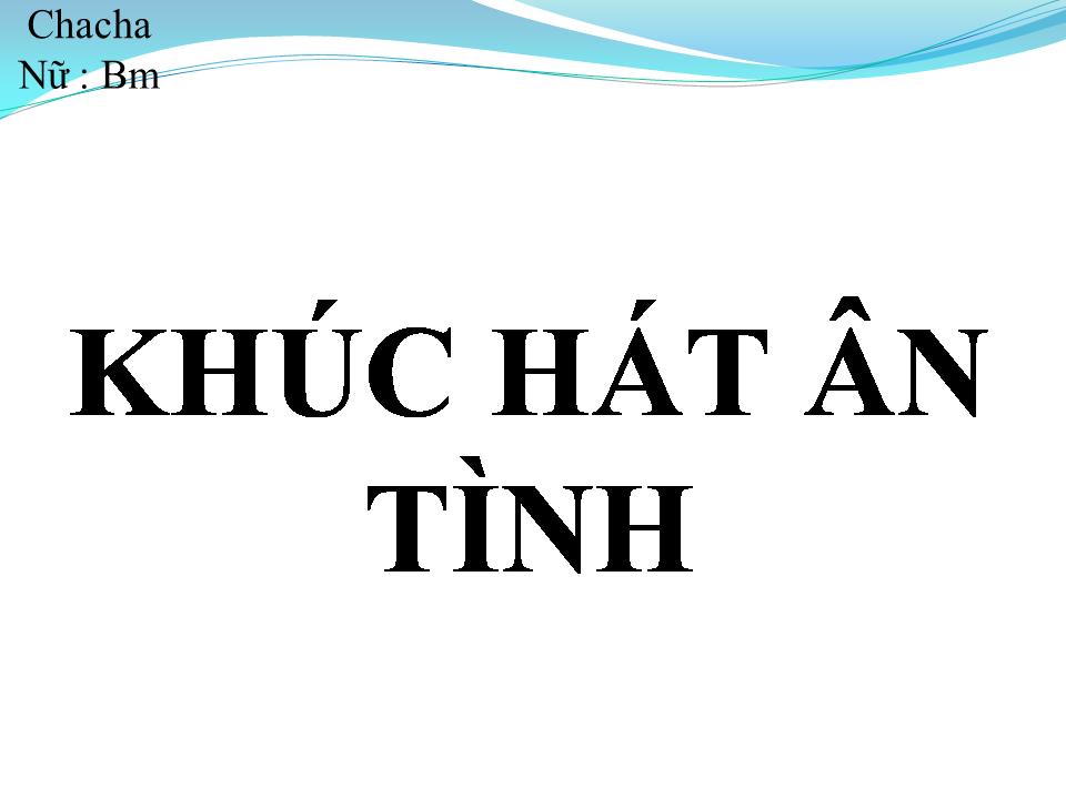 Lời bài hát KHÚC HÁT ÂN TÌNH