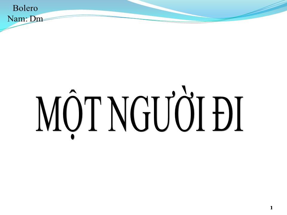 Lời bài hát MỘT NGƯỜI ĐI