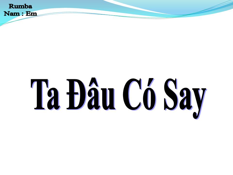 Lời bài hát TA ĐÂU CÓ SAY