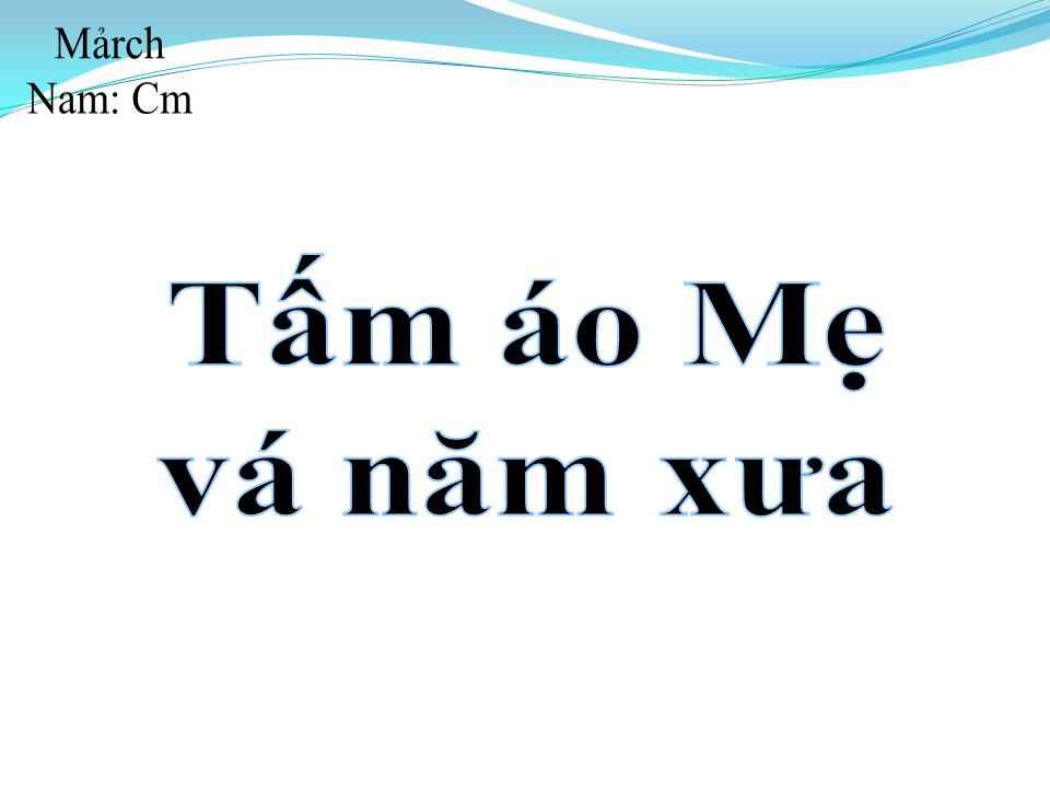 Lời bài hát TẤM ÁO MẸ VÁ NĂM XƯA