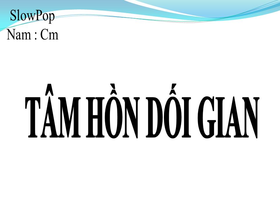 Lời bài hát TÂM HỒN DỐI GIAN
