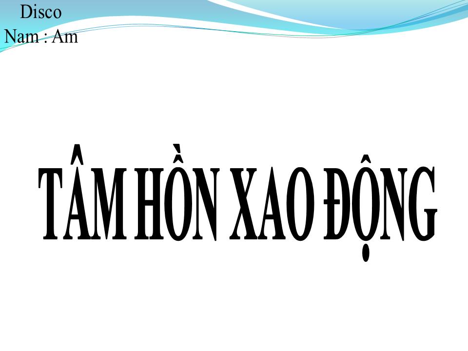 Lời bài hát TÂM HỒN XAO ĐỘNG