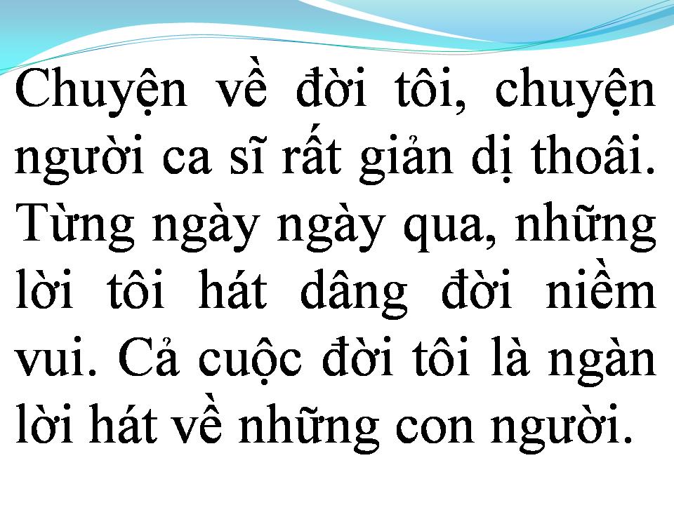 Lời bài hát TÂM SỰ NGƯỜI CA SĨ