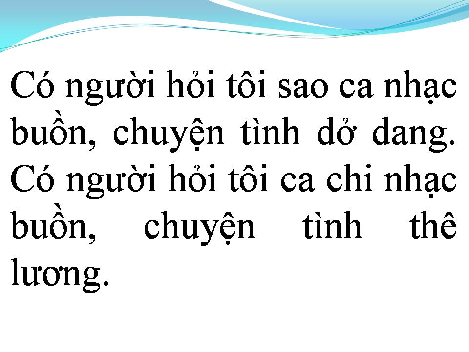 Lời bài hát TÂM SỰ NGƯỜI HÁT NHẠC BUỒN