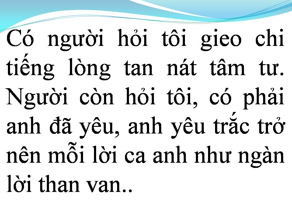 Lời bài hát TÂM SỰ NGƯỜI HÁT NHẠC BUỒN